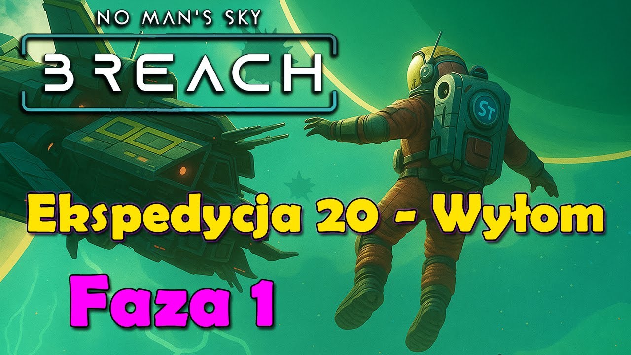 Ekspedycja: Wyłom | Faza 1 | No Man's Sky w 2025