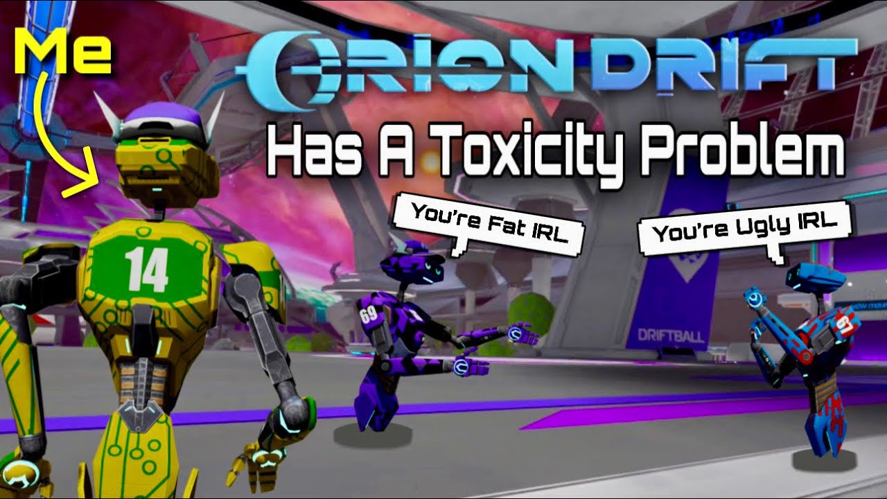 The Toxicity In Orion Drift Is Getting Out Of Hand…