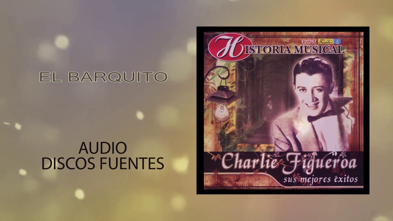 El barquito  - Charlie Figueroa / Discos Fuentes