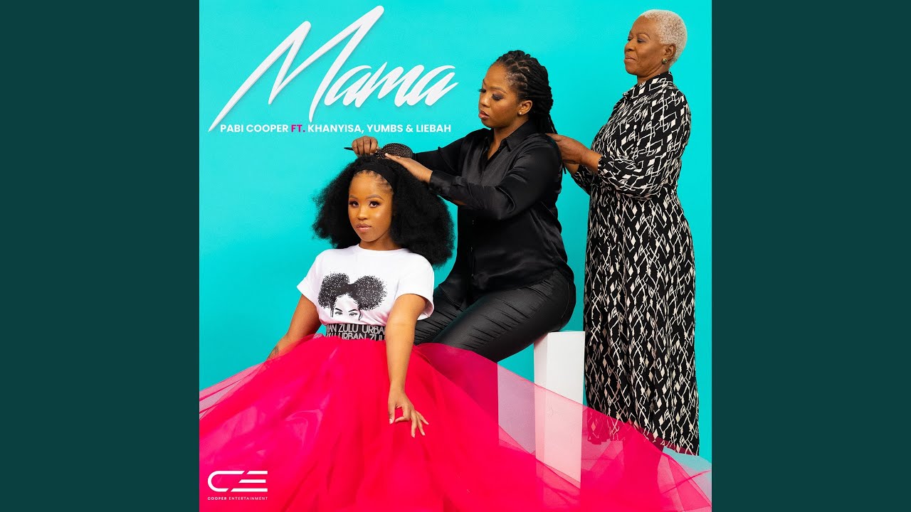 MAMA (feat. Khanyisa, Yumbs and Liebah)