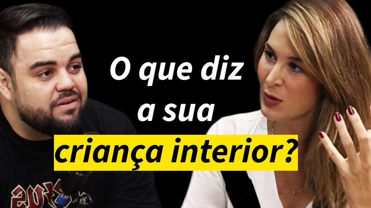 COMO ESTÁ A SUA CRIANÇA INTERIOR? | PAMELA MAGALHÃES | ENTRANDO NA MENTE