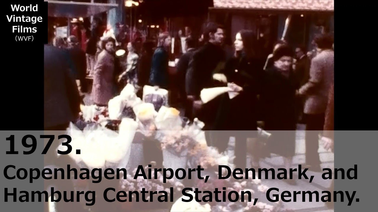1973 Flughafen Kopenhagen, D&auml;nemark, und Hauptbahnhof Hamburg, Deutschland