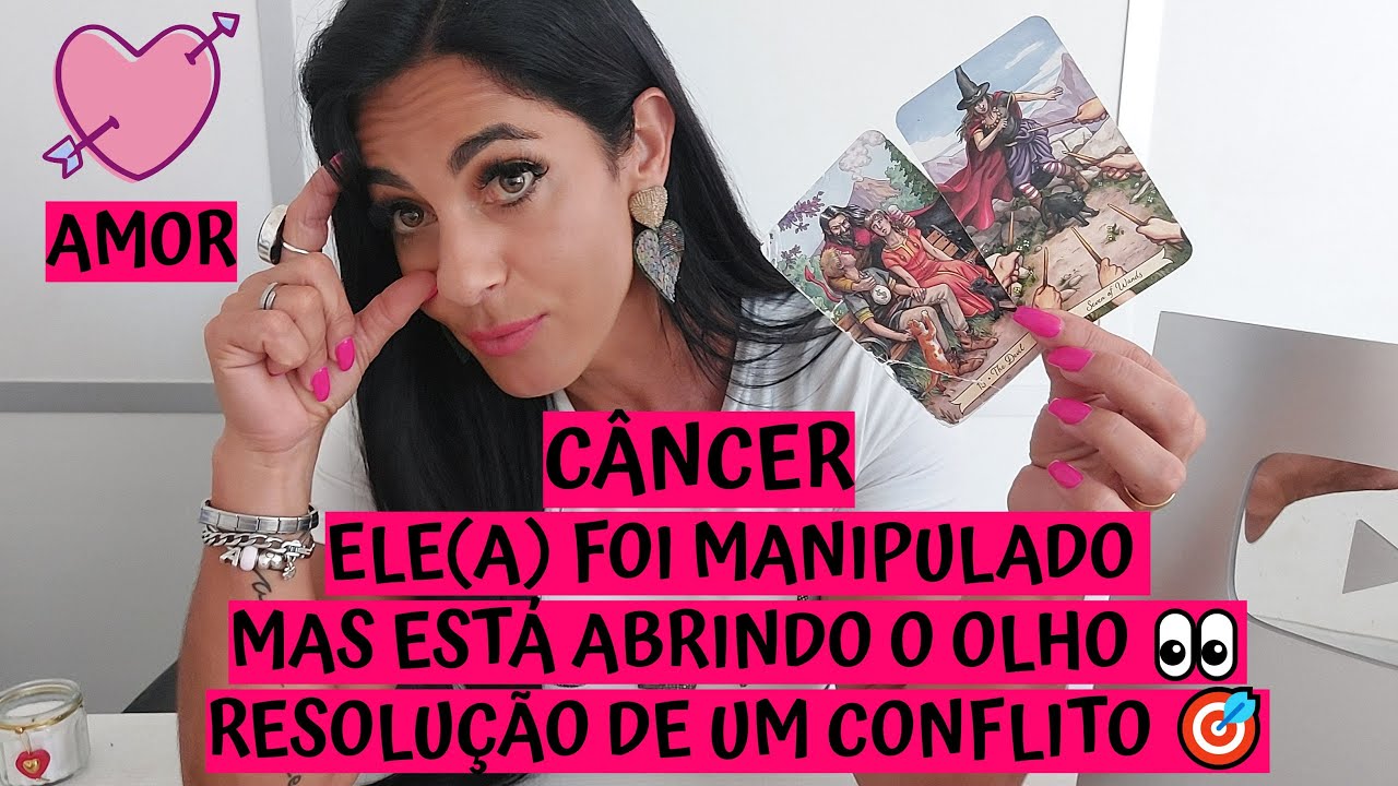 CÂNCER ♋️ AMOR 💖 ELE(A) FOI MANIPULADO MAS ESTÁ ABRINDO O OLHO 👀 RESOLUÇÃO DE UM CONFLITO 🎯