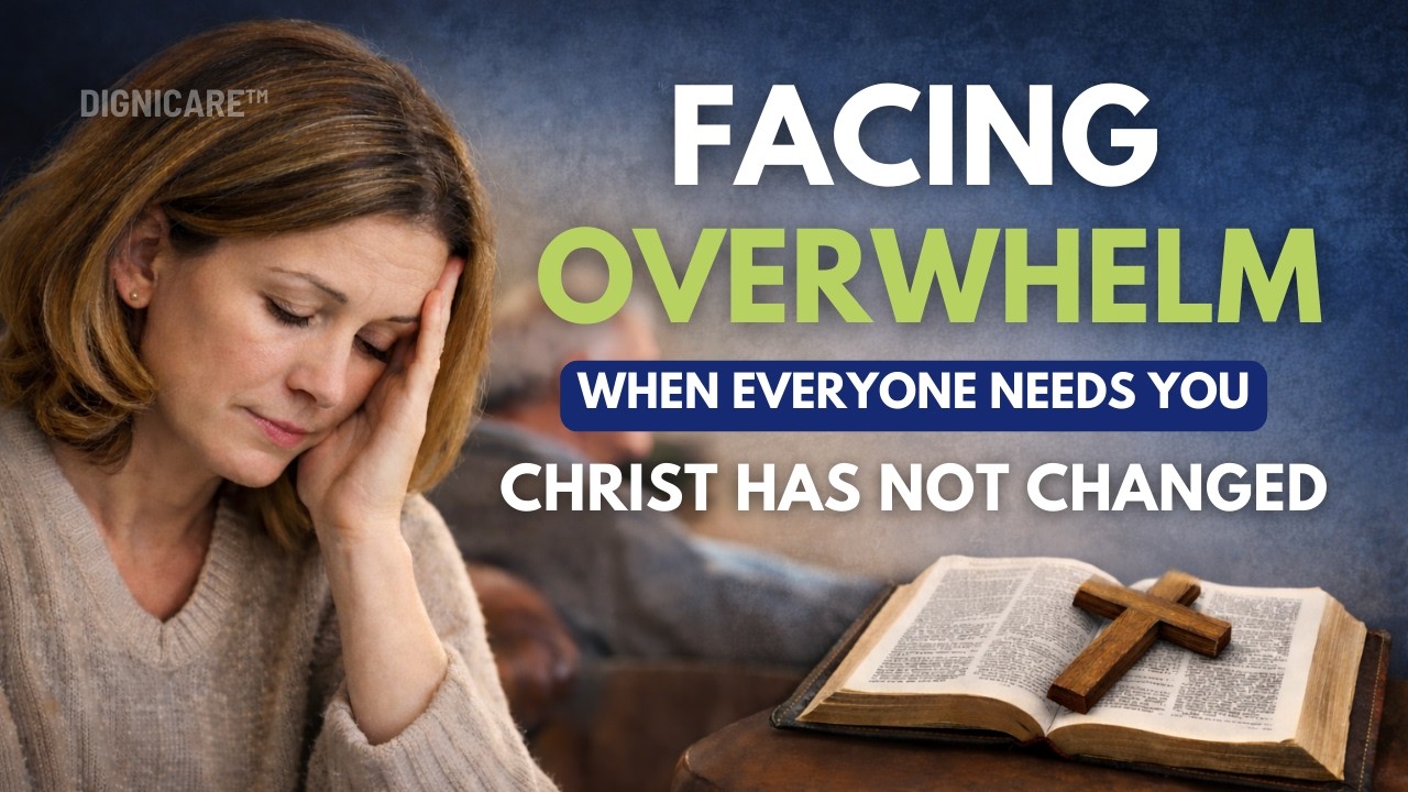 Anchoring Your Caregiving in an Unchanging God