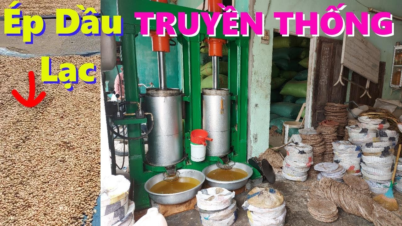 Ép Dầu Đậu Phụng Truyền Thống