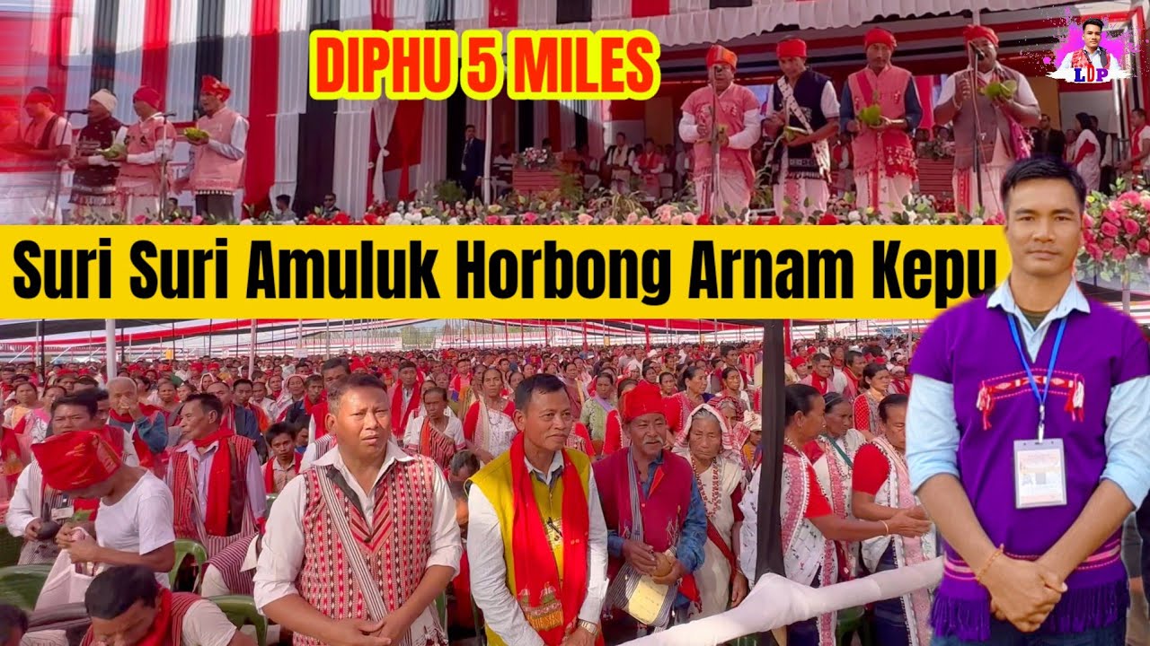Diphu 5 Miles Pathu Aklam Kurusar Uchepi Duhuidi Atum Aphan Tangka Alo Kereon | Horbong Arnam Kepu