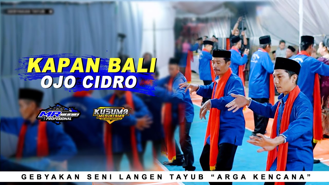 Puenak!! KAPAN BALI - OJO CIDRO | Gebyakan Tayub Arga Kencana | MR Audio