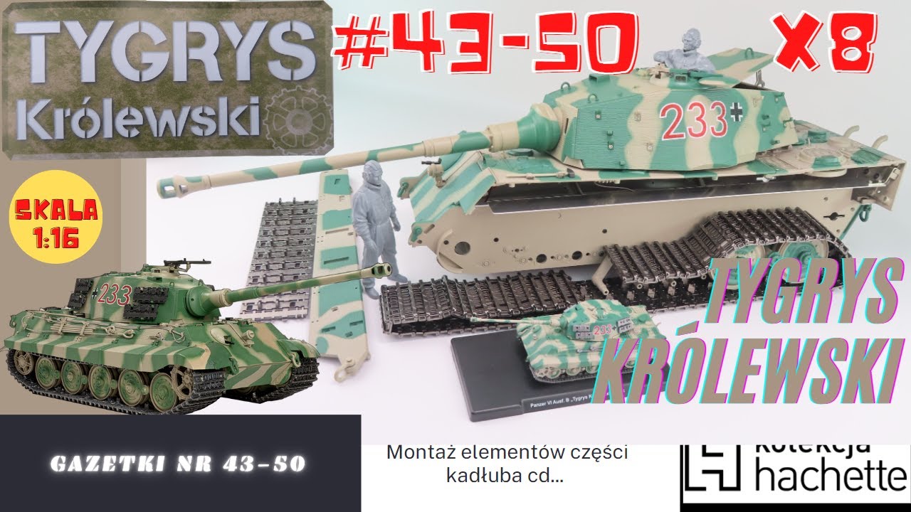 Tygrys Królewski Czołg RC w skali 1:16 od Hachette - gazetka nr 43-50