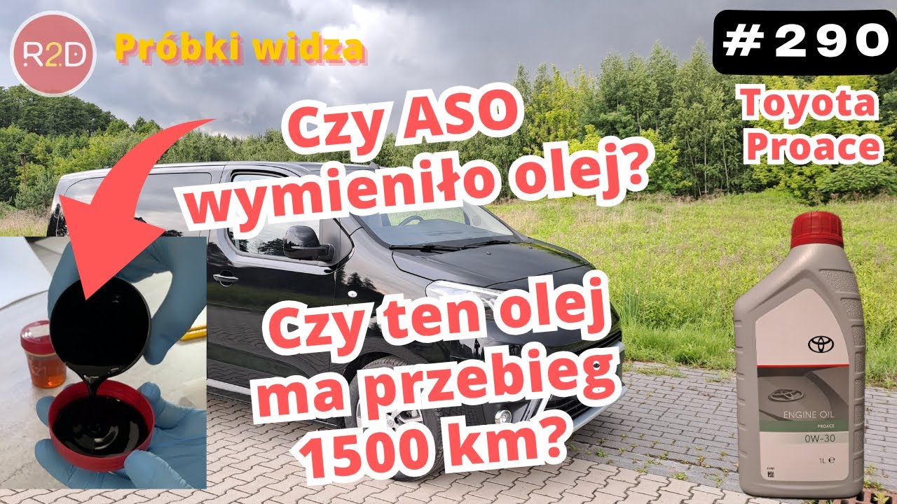 Czy ASO naprawdę wymieniło olej? Toyota Proace Verso i czarny olej po 1500 km! #290