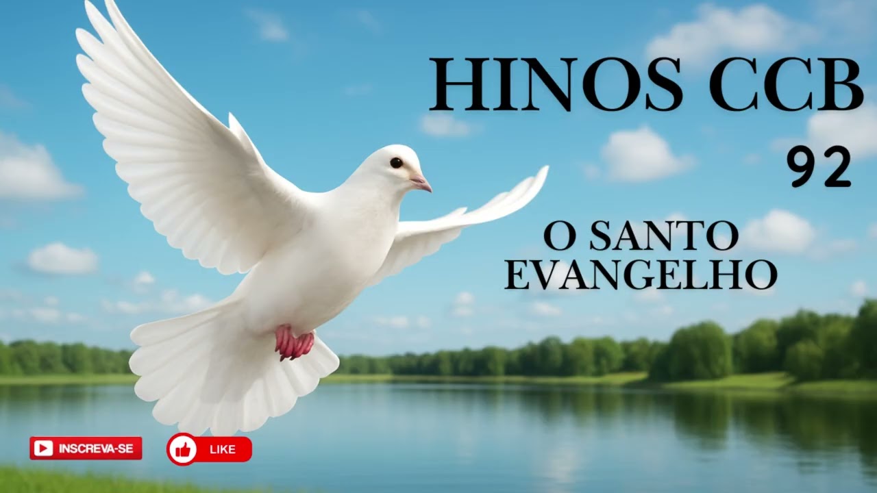 HINO CCB - 92 | O SANTO EVANGELHO