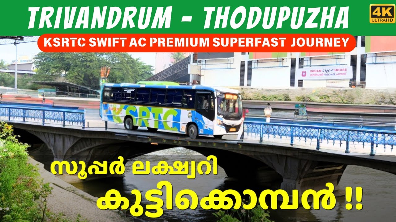 Ultimate luxurious journey from Trivandrum to Thodupuzha is KSRTC AC Premium Super Fast | 4K