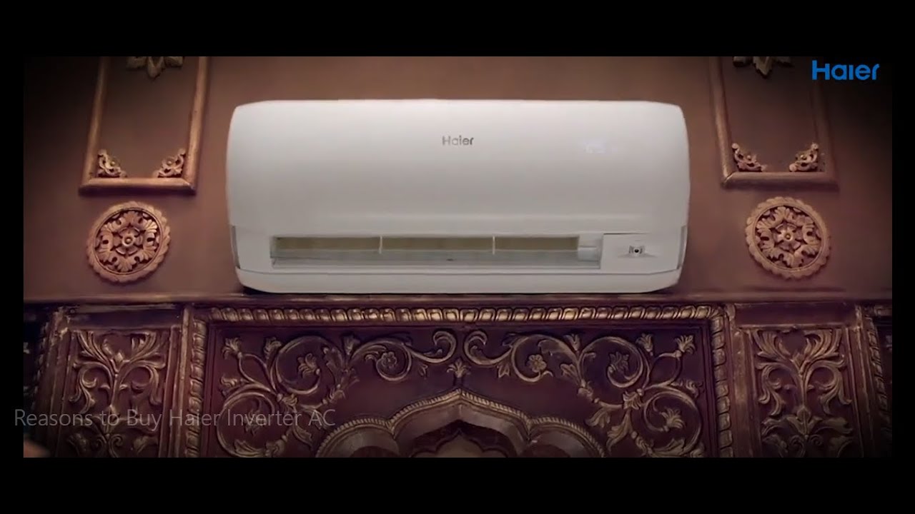 10 Reasons To Buy New Haier Inverter Air Conditioner Haier India | Haier Inspired Life