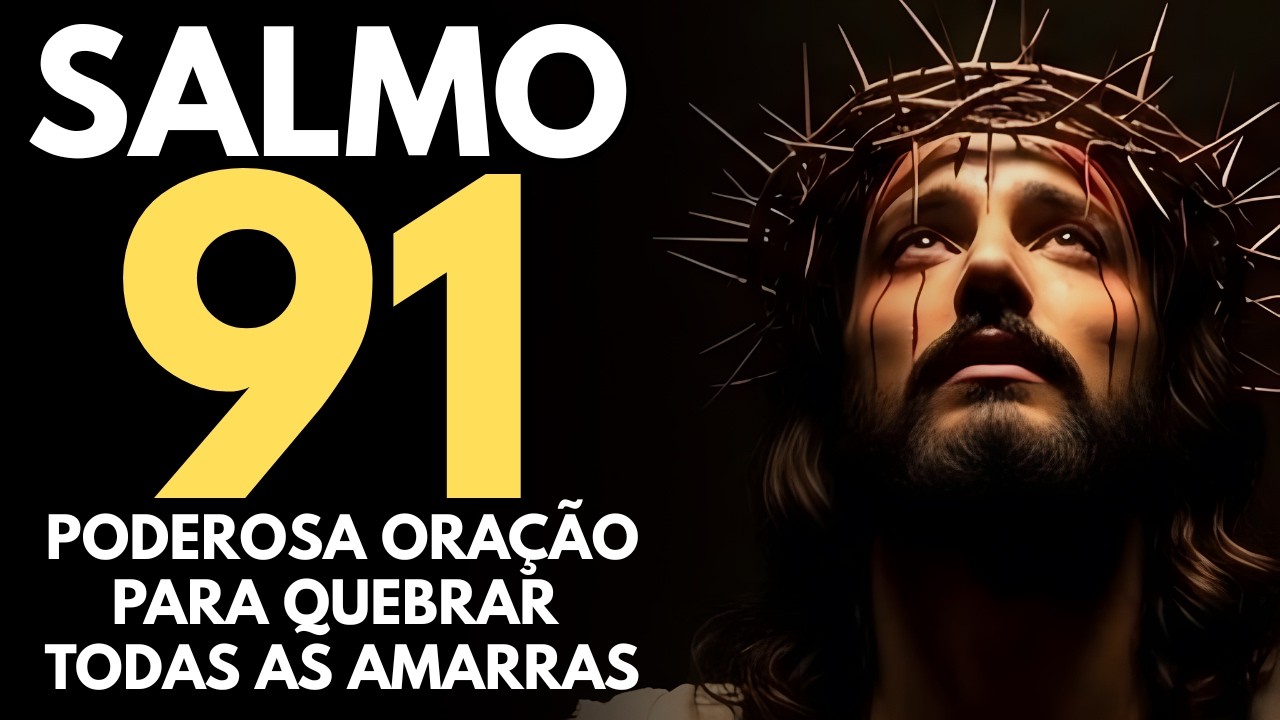 Poderosa Oração do Salmo 91 para Proteção Divina | Oração do Dia 12 de Março