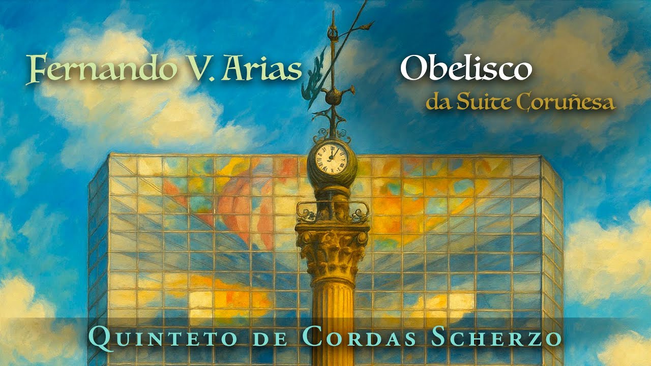 Obelisco, II mov. da Suite Coruñesa, Fernando V. Arias
