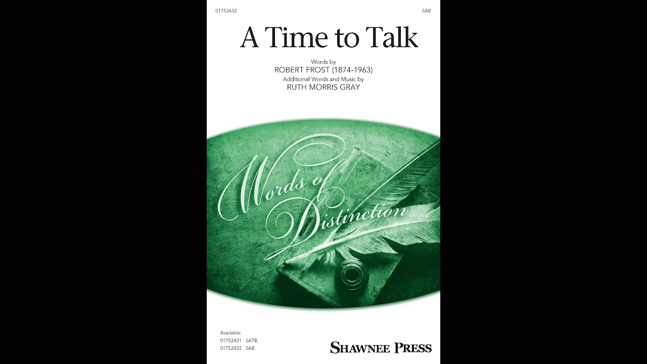 A Time to Talk (SAB Choir) &ndash; By Ruth Morris Gray