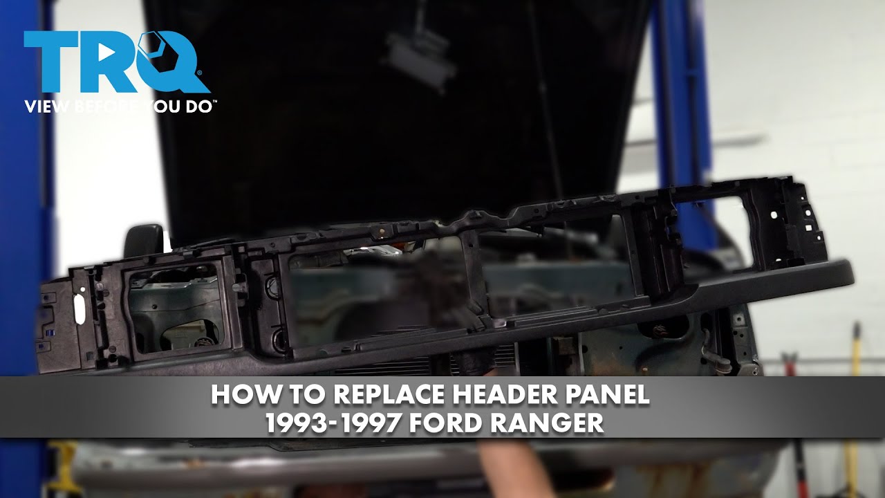 How to Replace Header Panel 1993-1997 Ford Ranger