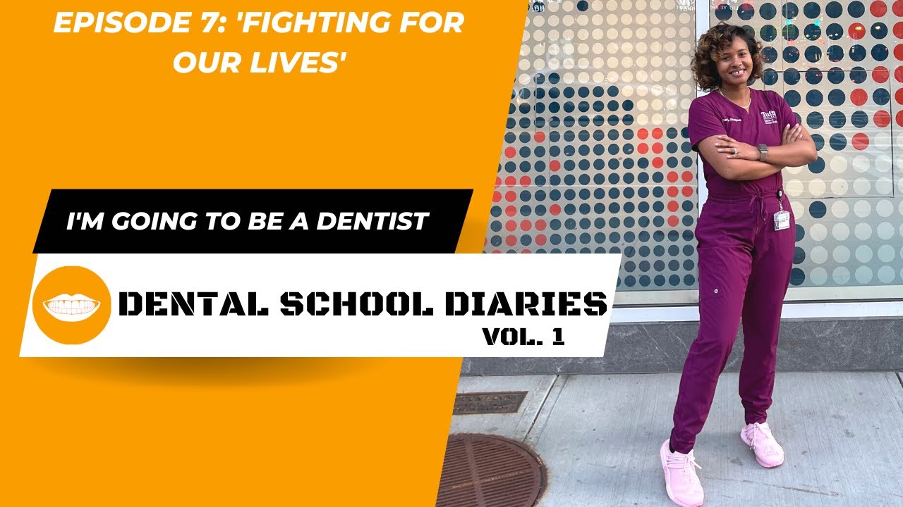 Dental School Diaries - Ep 7: 