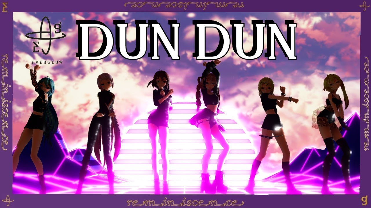 【MMD】EVERGLOW (에버글로우) - `DUN DUN (DANCE VER.)´ + 【DL】