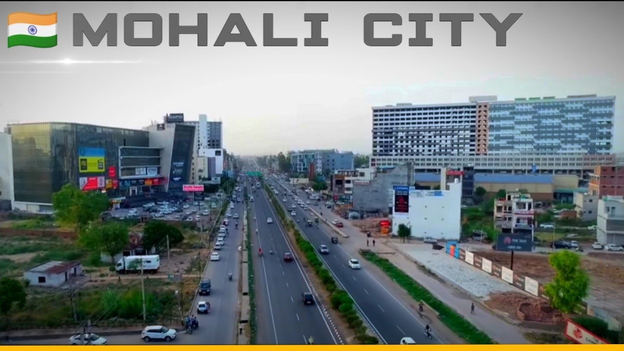 Mohali City | Glimpse of Highly Developing IT City of Punjab.