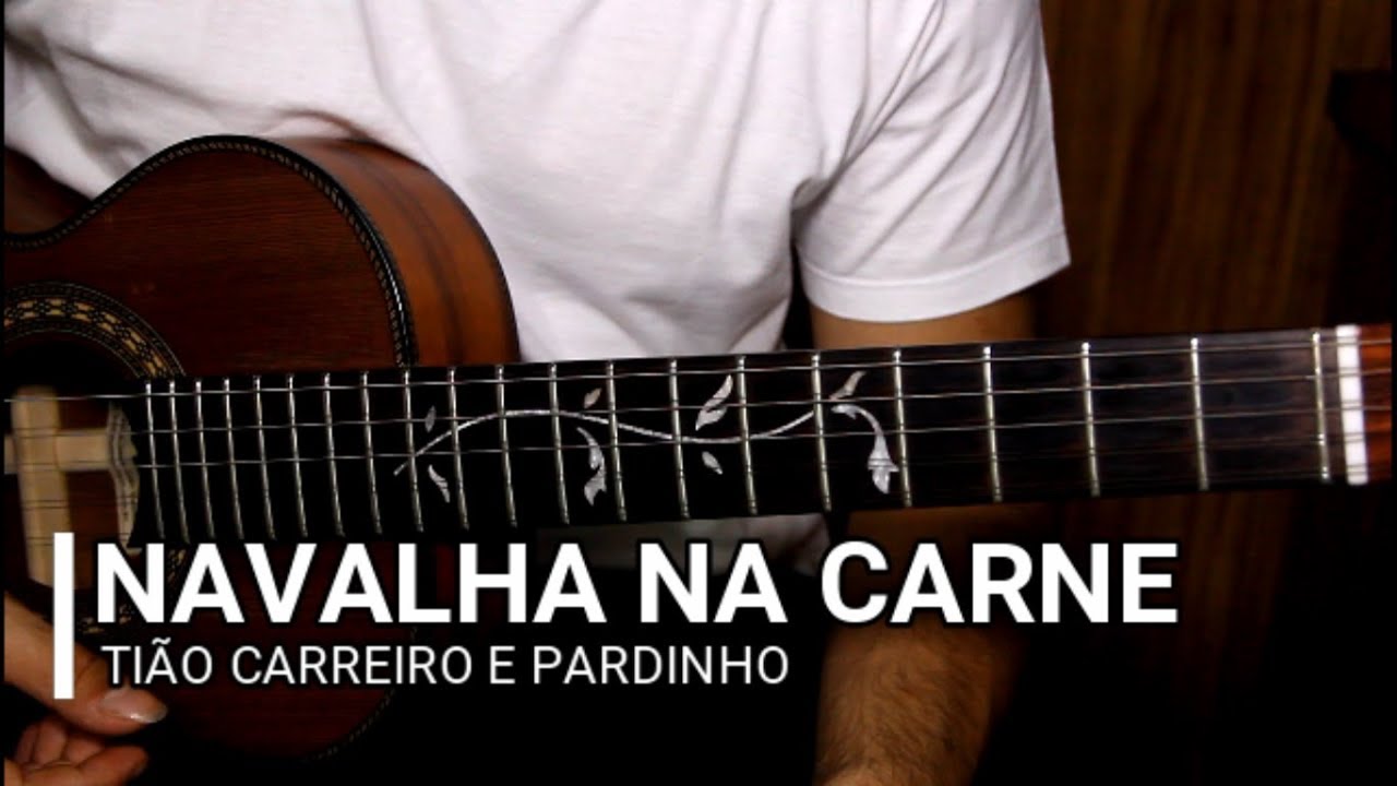 Navalha na Carne (Tião Carreiro e Pardinho) - Vídeo Aula Tablaturas na Descrição