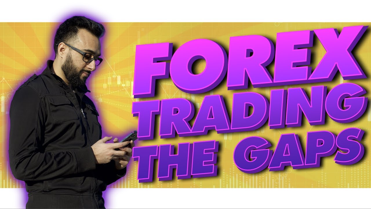 How to Trade the Gaps in the Forex Market