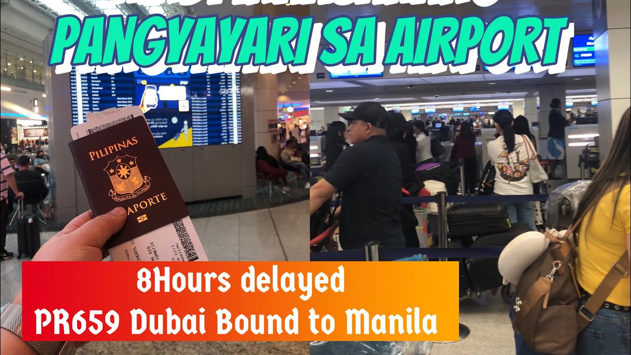 8HOURS DELAYED FLIGHT PR659 DUBAI BOUND TO MANILA