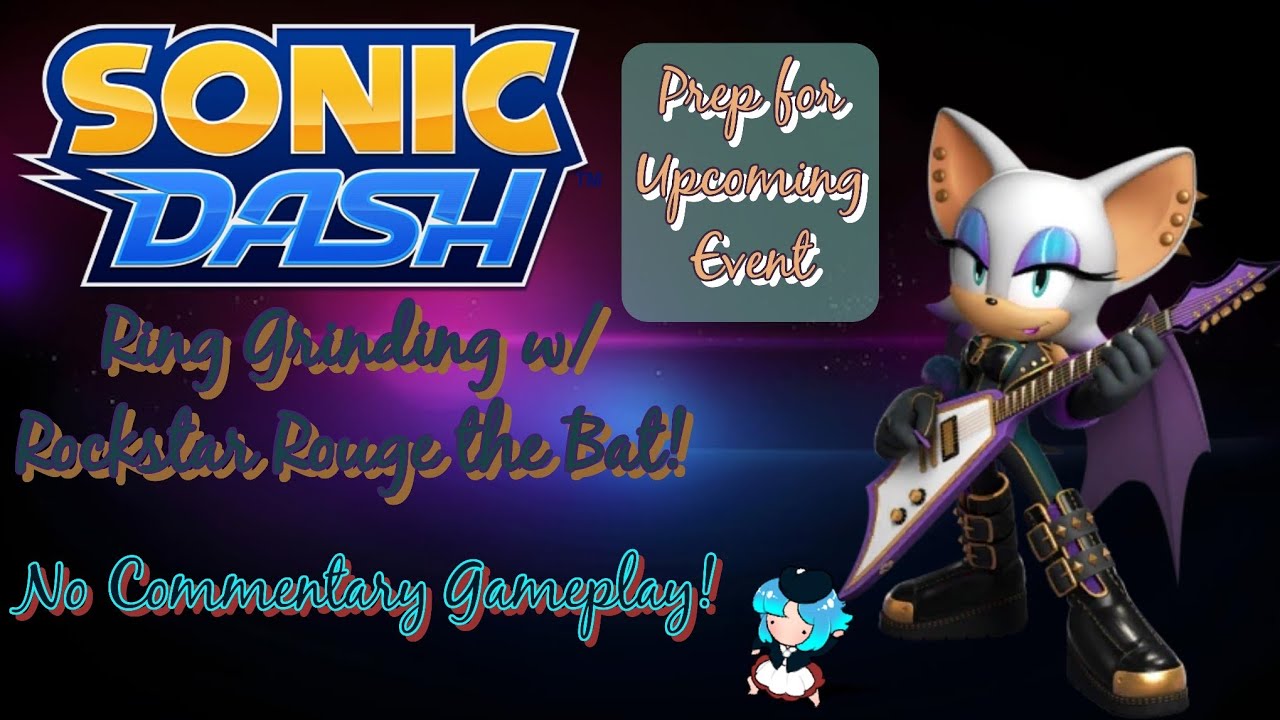 [No Commentary] Ring Grinding on Sonic Dash w/ Rockstar Rouge the Bat!