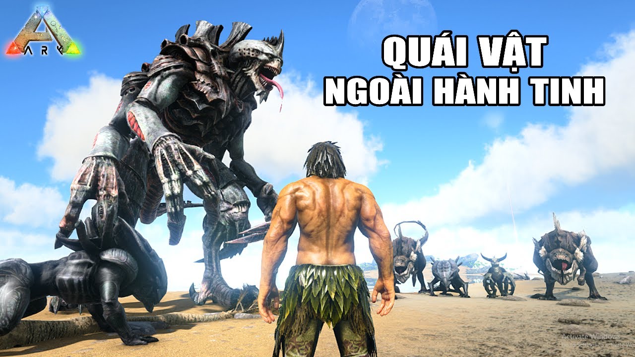 ARK nhưng t&ocirc;i thu phục TẤT CẢ QU&Aacute;I VẬT NGO&Agrave;I H&Agrave;NH TINH