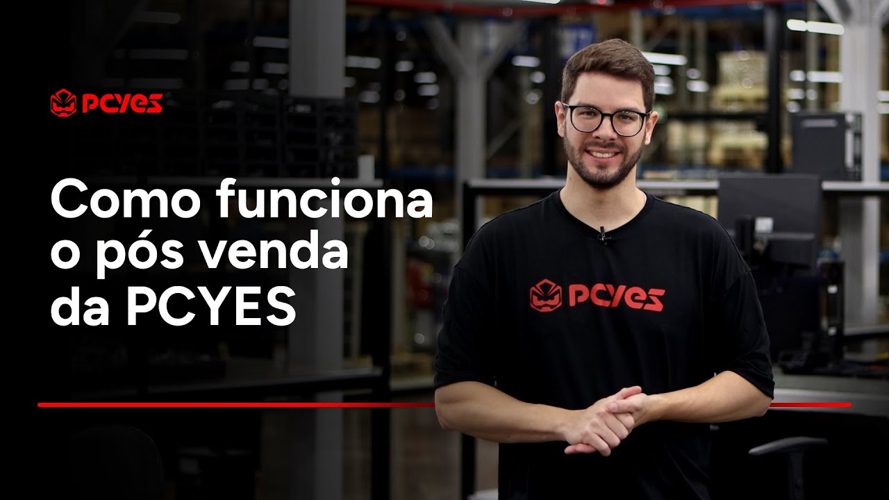 Como funciona o p&oacute;s venda da PCYES