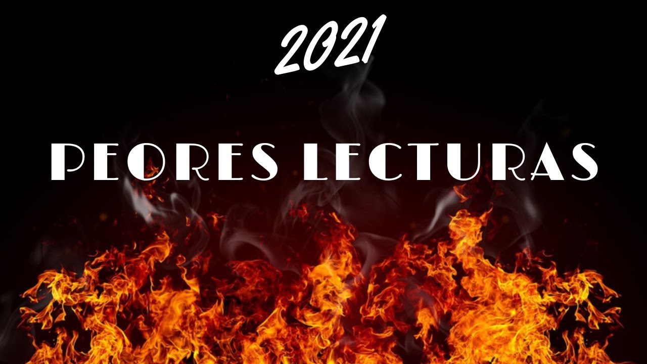 Peores lecturas de 2021 🔥