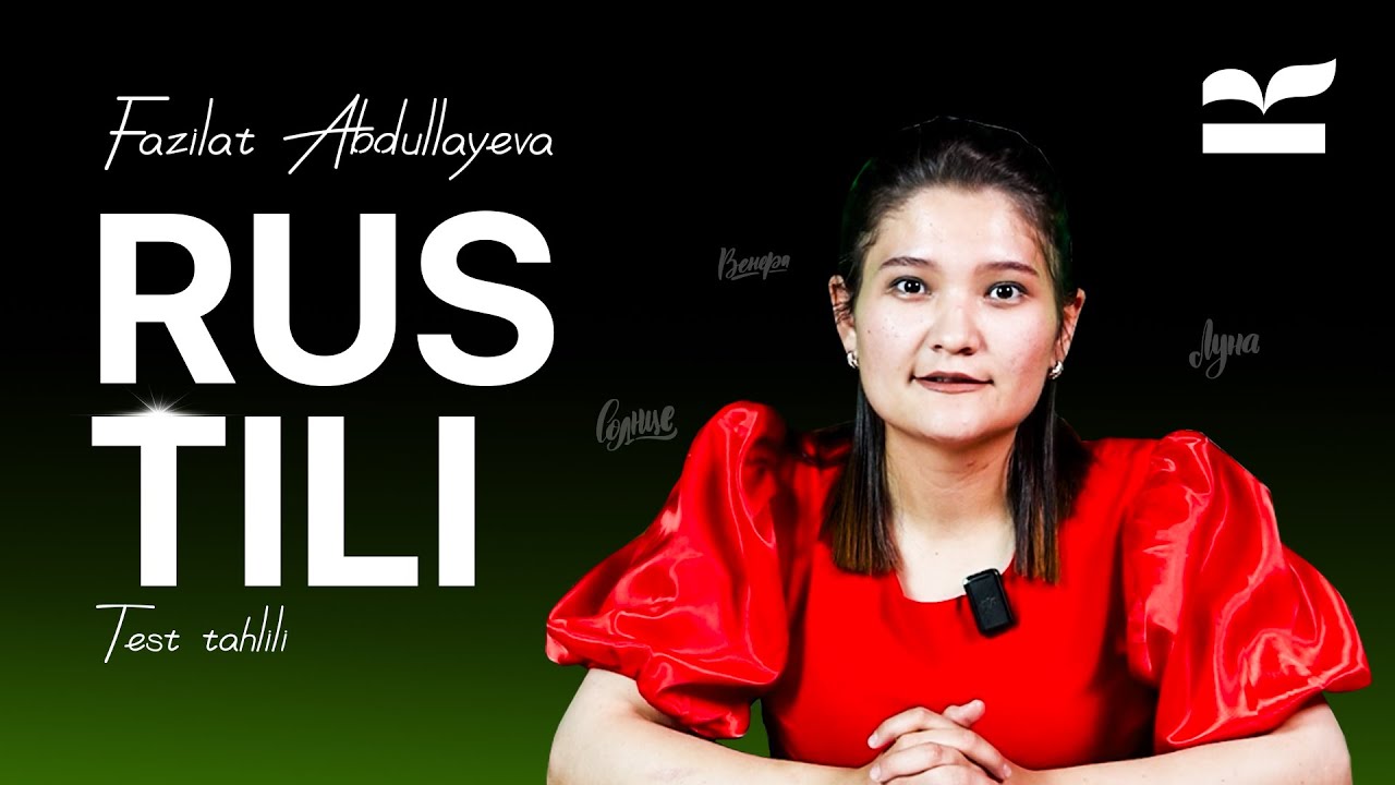 Yangi testlar tahlili | Rus tili | Fazilat Abdullayeva | Imtihon gazetasi 1-soni