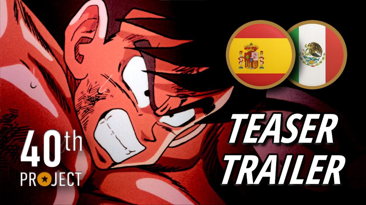 DRAGON BALL Z 40th PROJECT | Teaser Trailer [ESP]