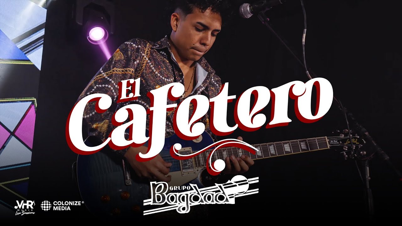 Grupo Bagdad - El Cafetero (En Vivo)