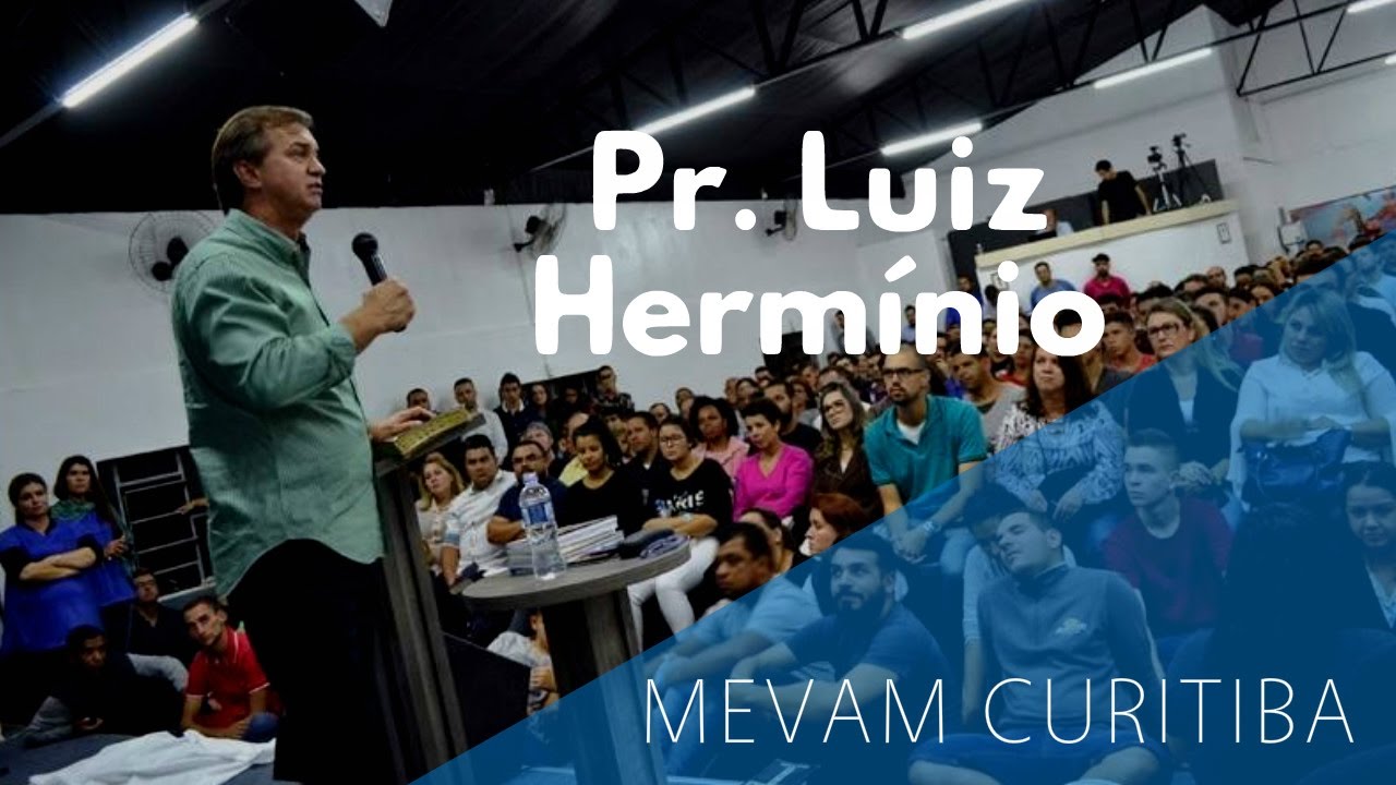 Pr. Luiz Hermínio - MEVAM CURITIBA