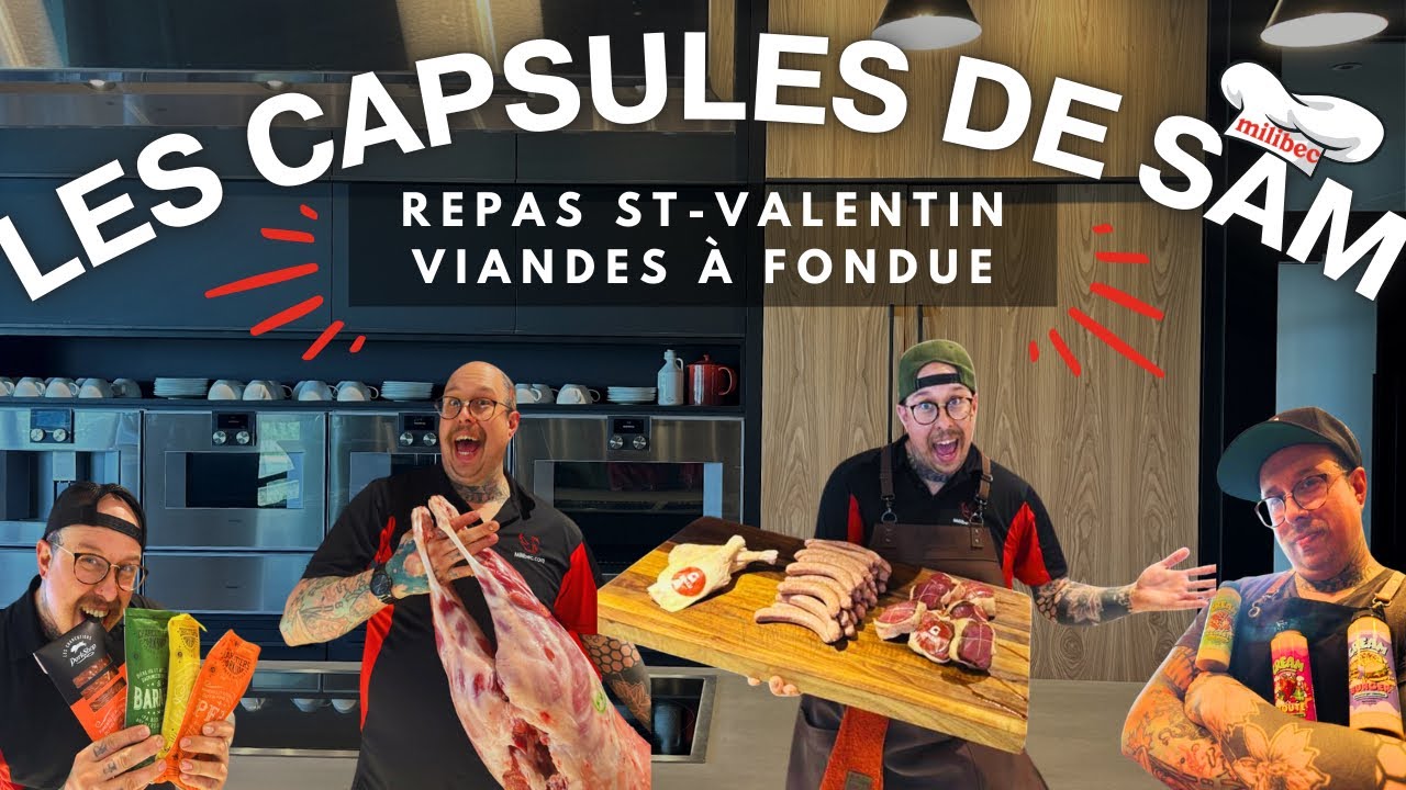 Capsule de Sam - REPAS VIANDES À FONDUE 