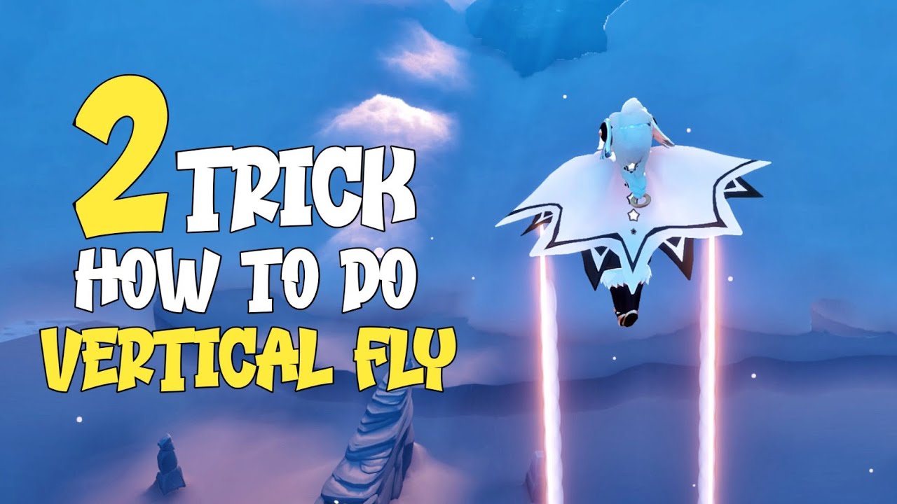 Trick how to do Vertical Flying | Tutorial Fly | Sky Children of the Light