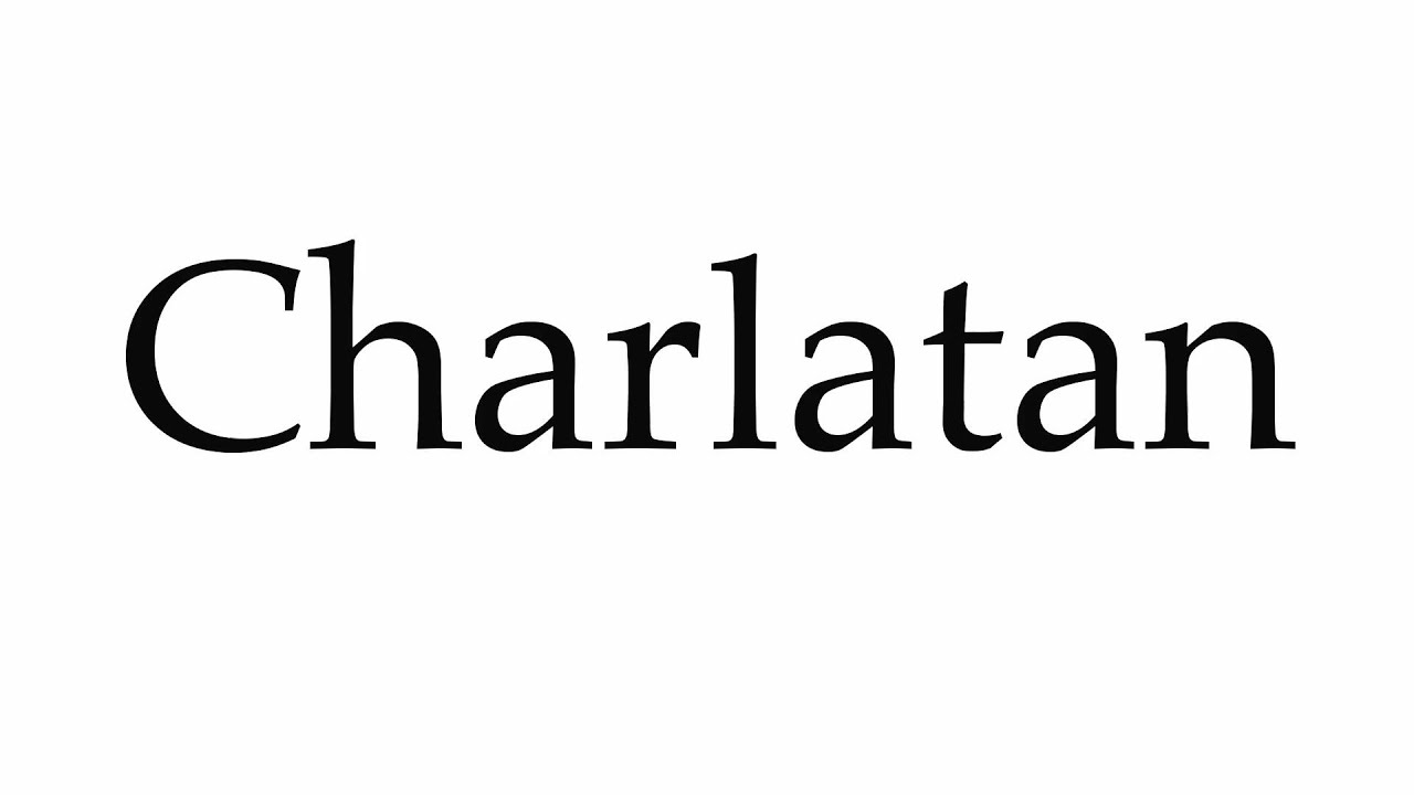 How to Pronounce Charlatan