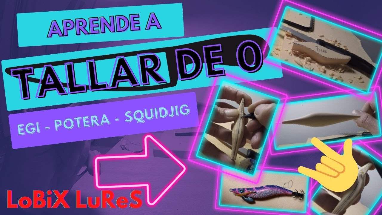 APRENDE A TALLAR POTERA ARTESANA - EGI -  SQUIDJIG CREATE - CREA TU SE&Ntilde;UELO DE CALAMARES