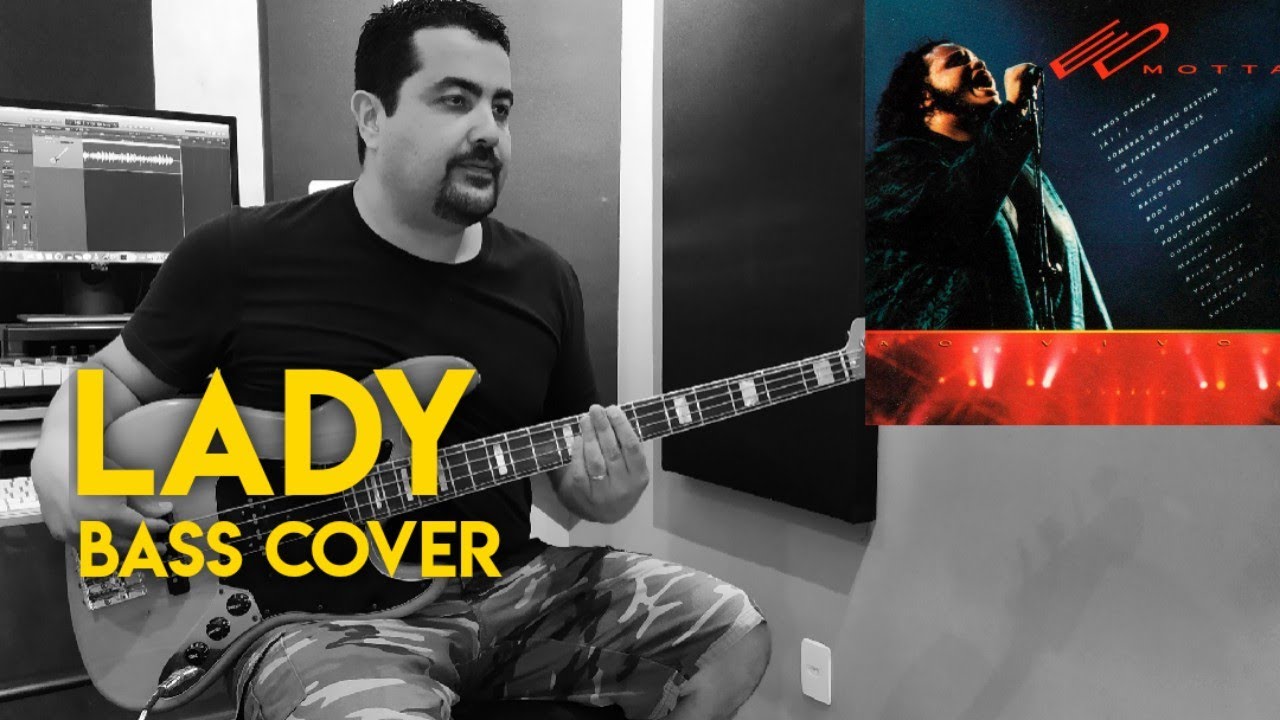 Lady (Ed Motta Bass Cover)