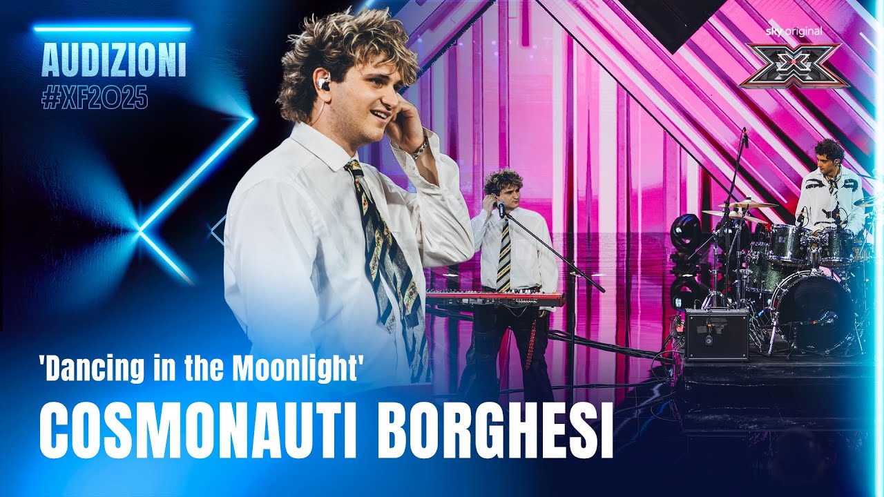 Cosmonauti Borghesi | ‘dancing in the moonlight’ | Esibizione Audition | X Factor 2025