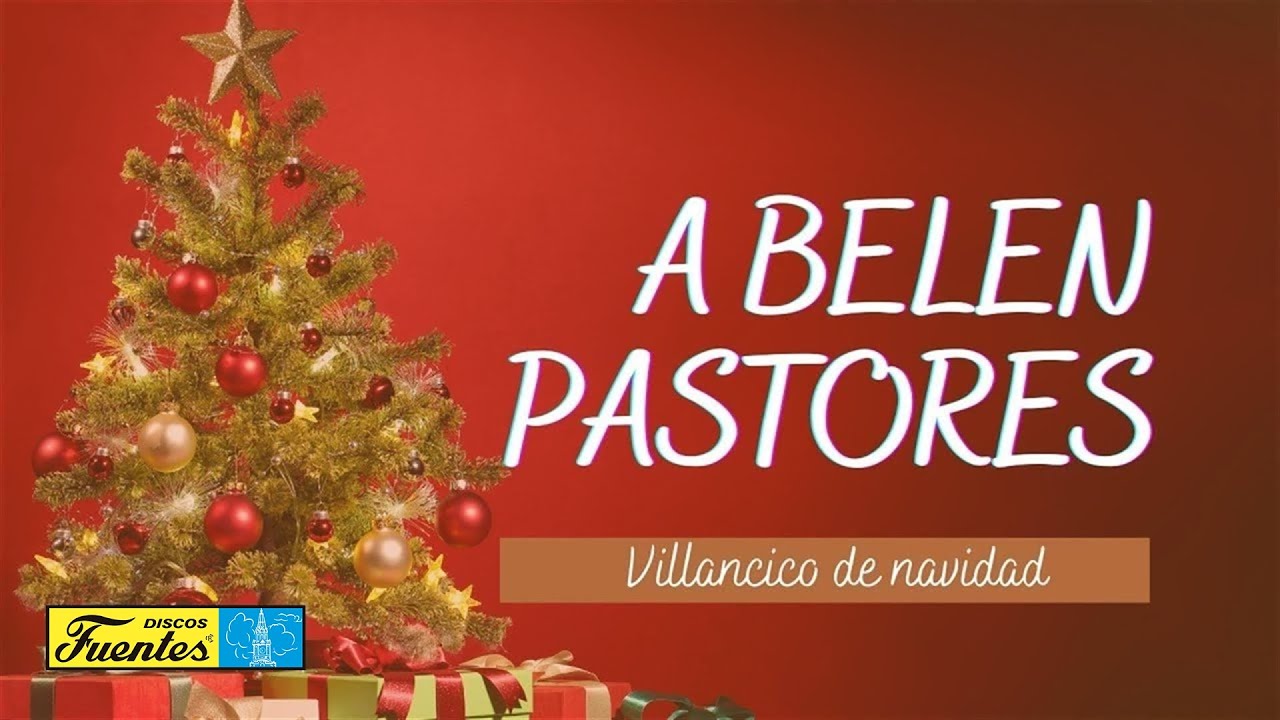 A Belen Pastores - Los Niños Cantores de Navidad | Villancicos