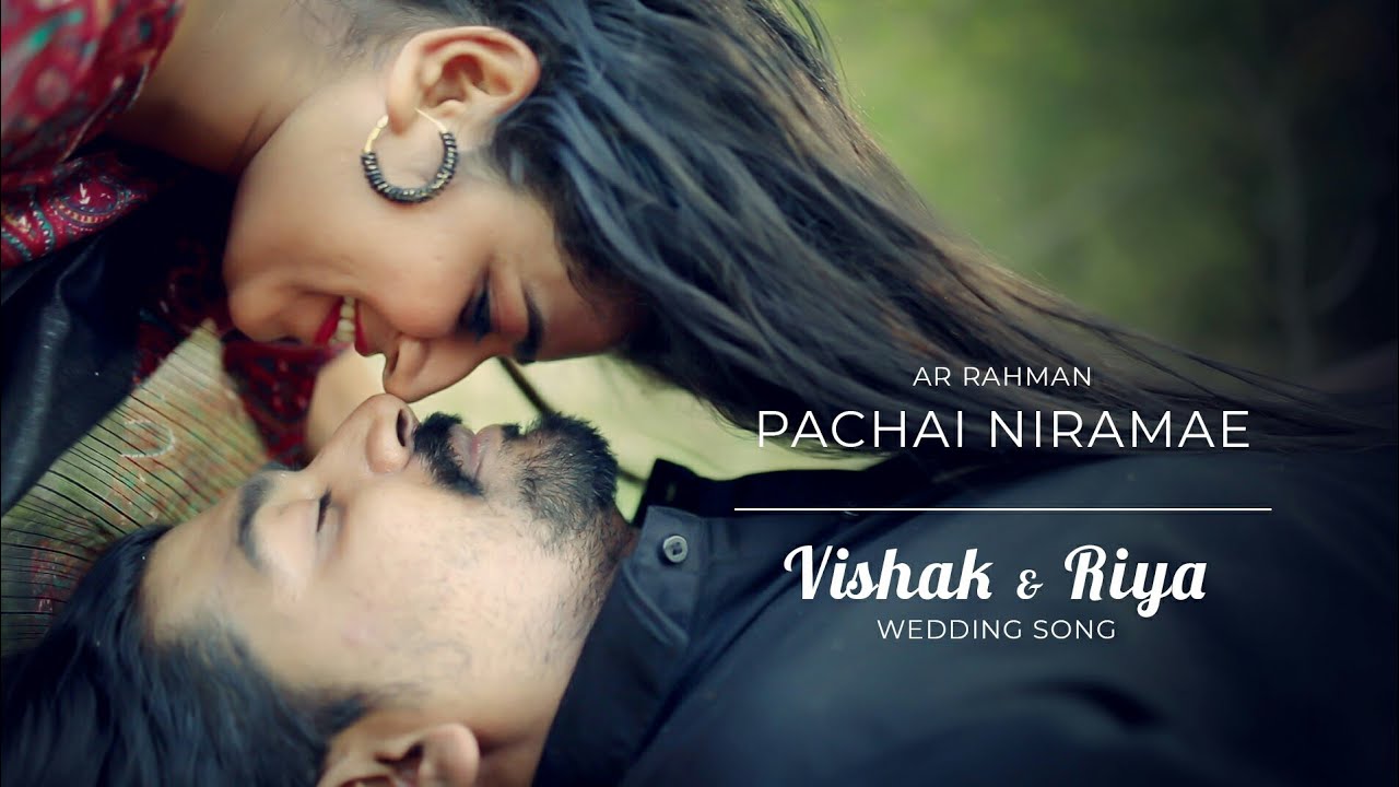 Vishak & Riya | Wedding Song | Pachai Niramae - AR Rahman | 2019 | Framelog™