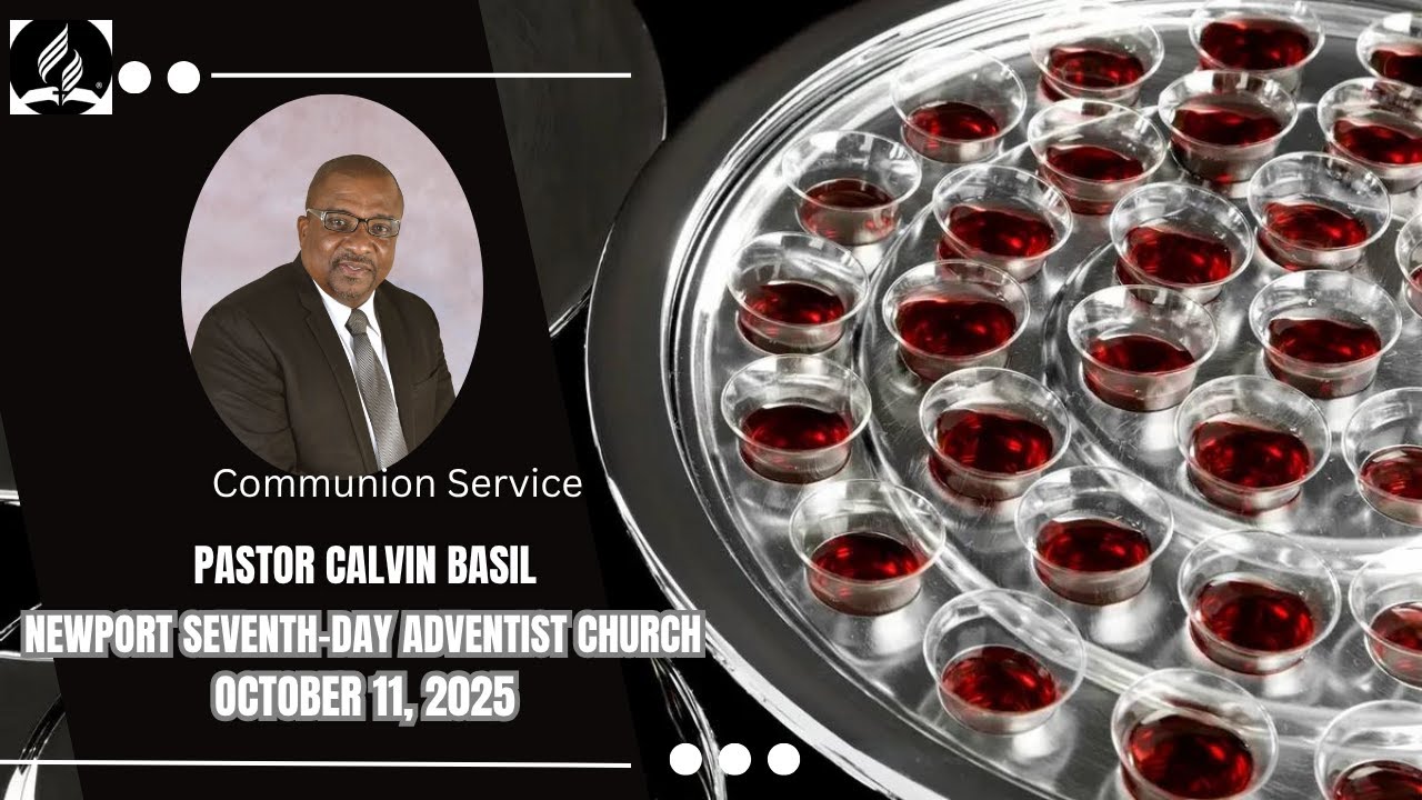 Newport SDA || Divine Service || Communion Service || October 04, 2025