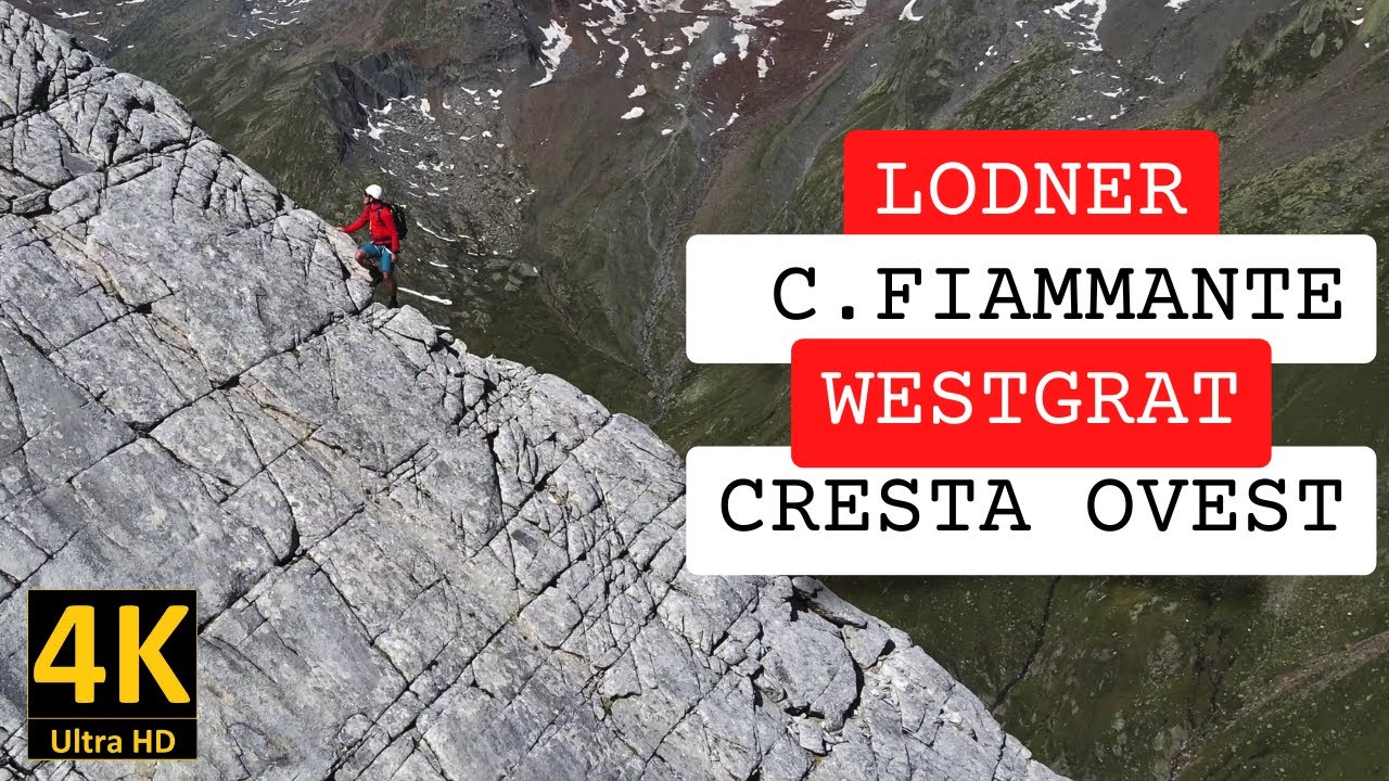 Lodner Bergtour 2022 | Besteigung über Westgrat | Cima Fiammante Croda Ovest | 4K Ultra HD Video