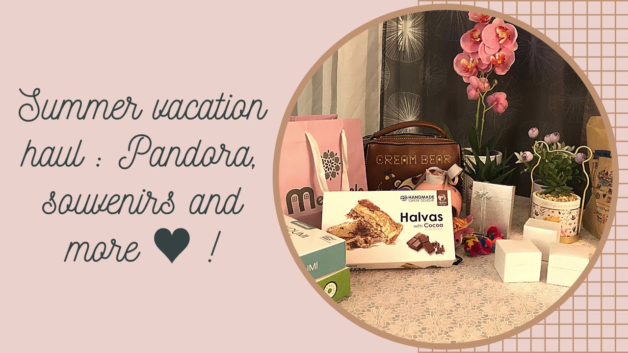 Summer vacation haul (Cretan souvenirs, jewelry and Pandora ♥)