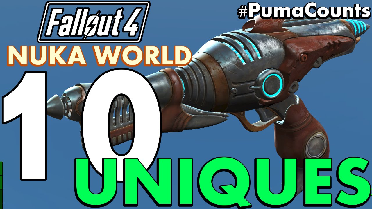Top 10 Best Unique Guns and Weapons from Fallout 4 Nuka World DLC 