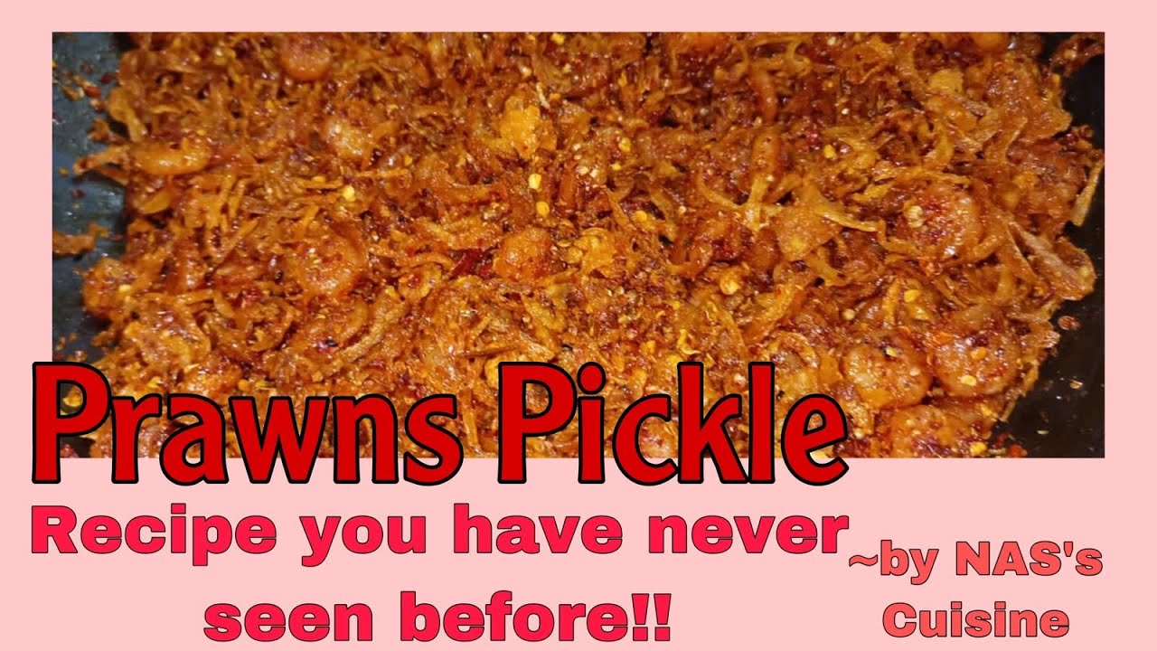Prawns Pickle | झींगे का अचार | مخلل روبيان | First Time on YouTube | by NAS's Cuisine