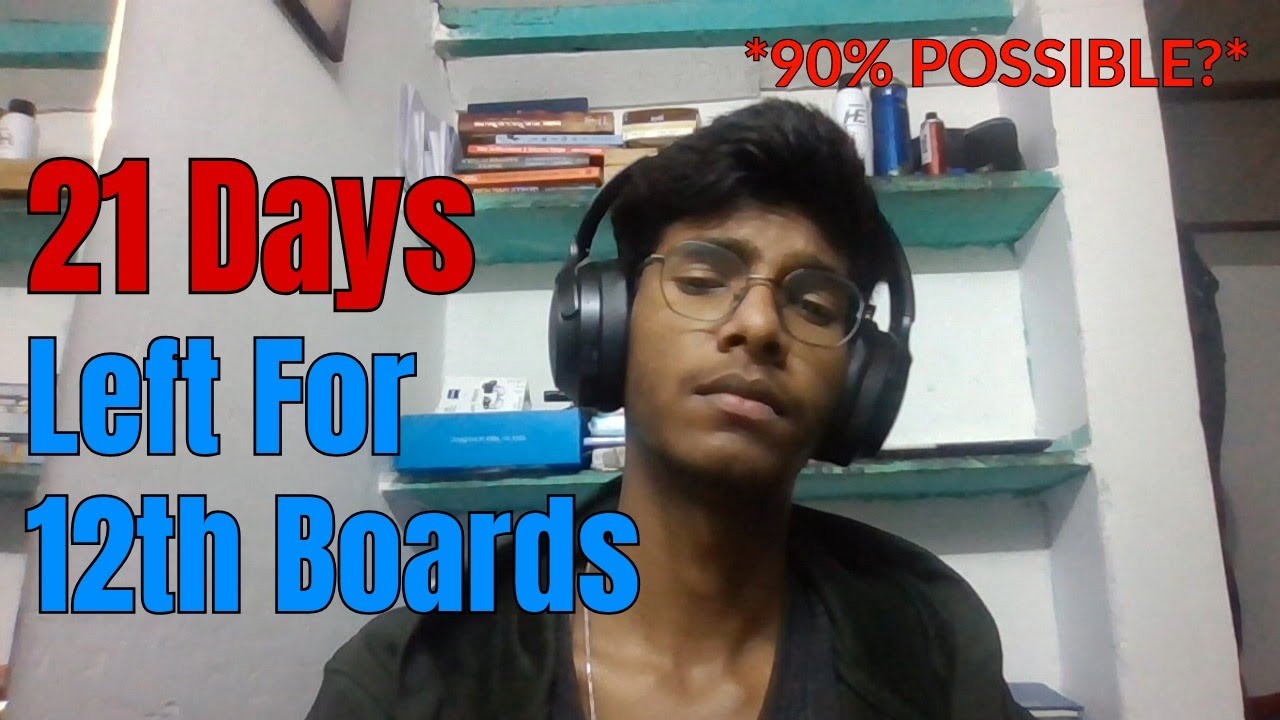 21 Days Left For Class 12th Boards 🫡 || Final Plan