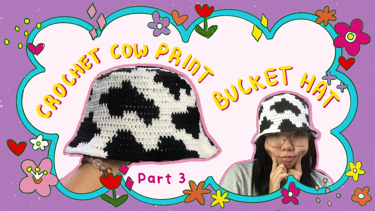 Crochet Cow Print Bucket Hat | part 3 | CROCHET TUTORIAL | zeelahgumamela