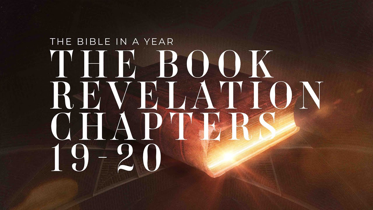 Revelation 19 & 20 Explained 📖 Christ&rsquo;s Return, The Millennial Kingdom & Final Judgment